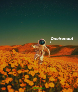 Oneironaut exploring field of dreams